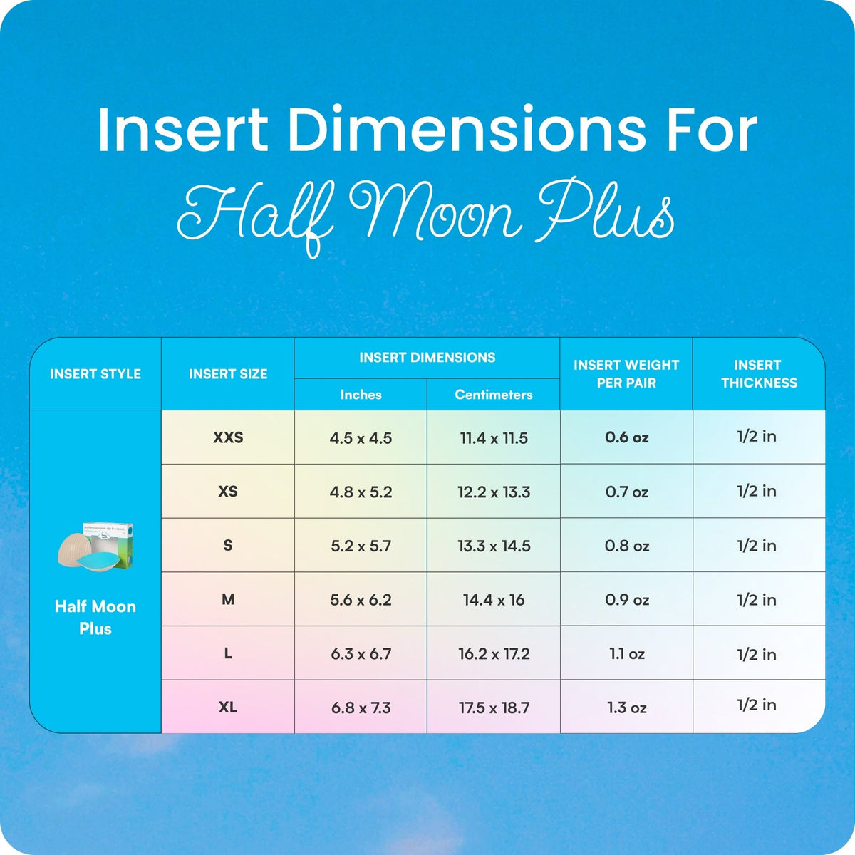 Half Moon Plus+ Bra Inserts